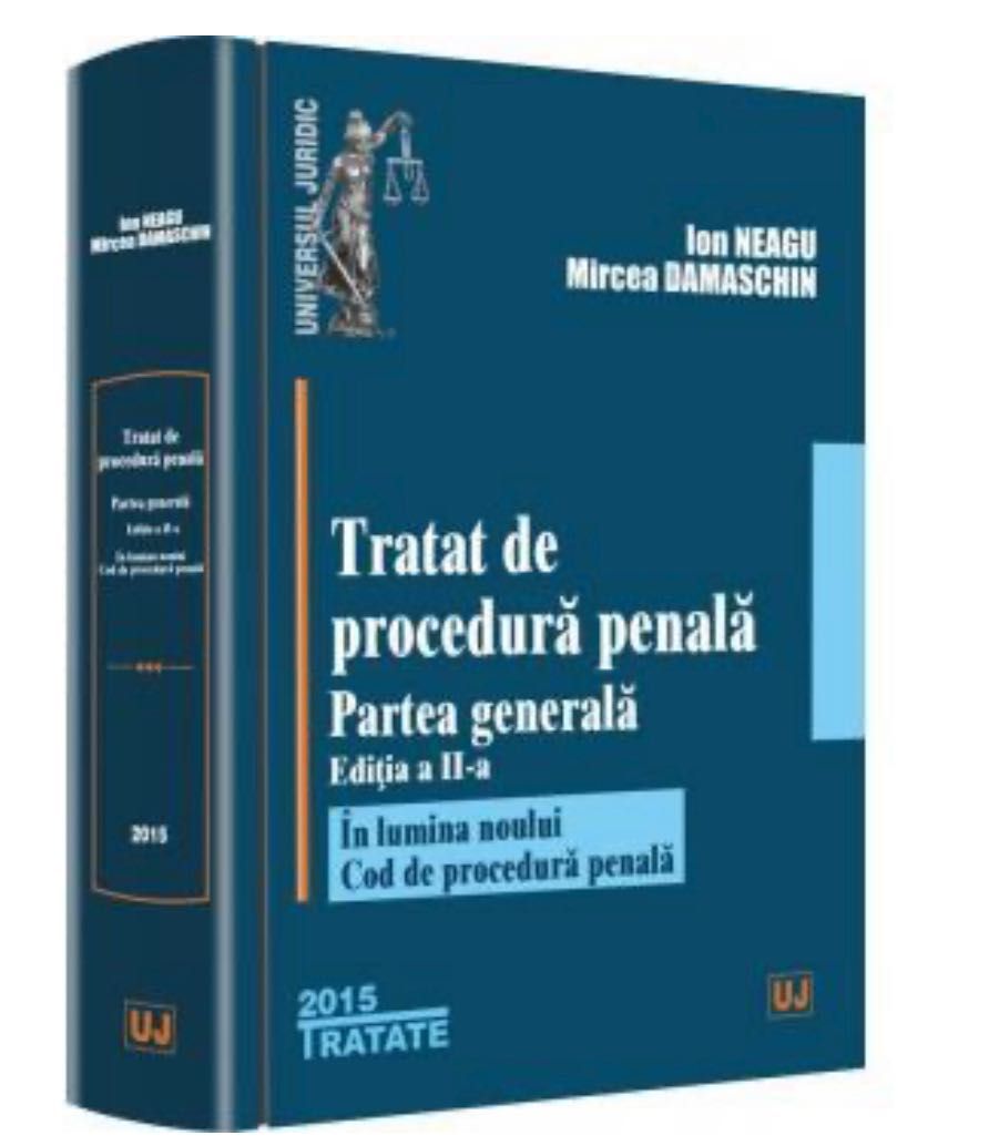 Tratat de procedura penala. Partea generala. Editia a II-a