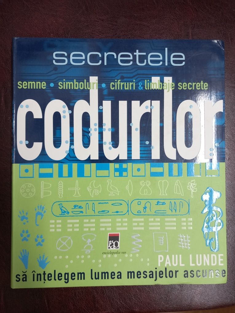 Secretele codurilor- Paul Lunde - carte editura Rao