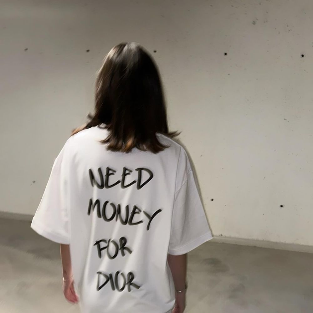 Need Money for Dior