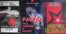 Pacepa - Orizonturi Rosii + Tradare si eroism + Mostenirea Kremlinului