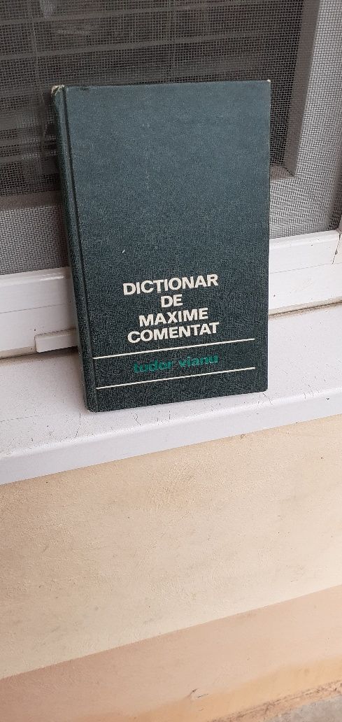 Dictionar de maxime comentat Tudor Vianu ediția a II a