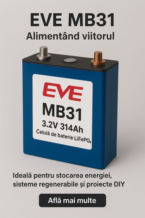 Celule EVE LiFePO4 MB31 314AH ! Grade A+ folosite pentru fotovoltaice!