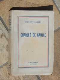 Charles de Gaulle Philippe Barres ed Universul 1941 in franceza