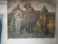 Продается старинная картина Три богатыря . Размер 140х180.