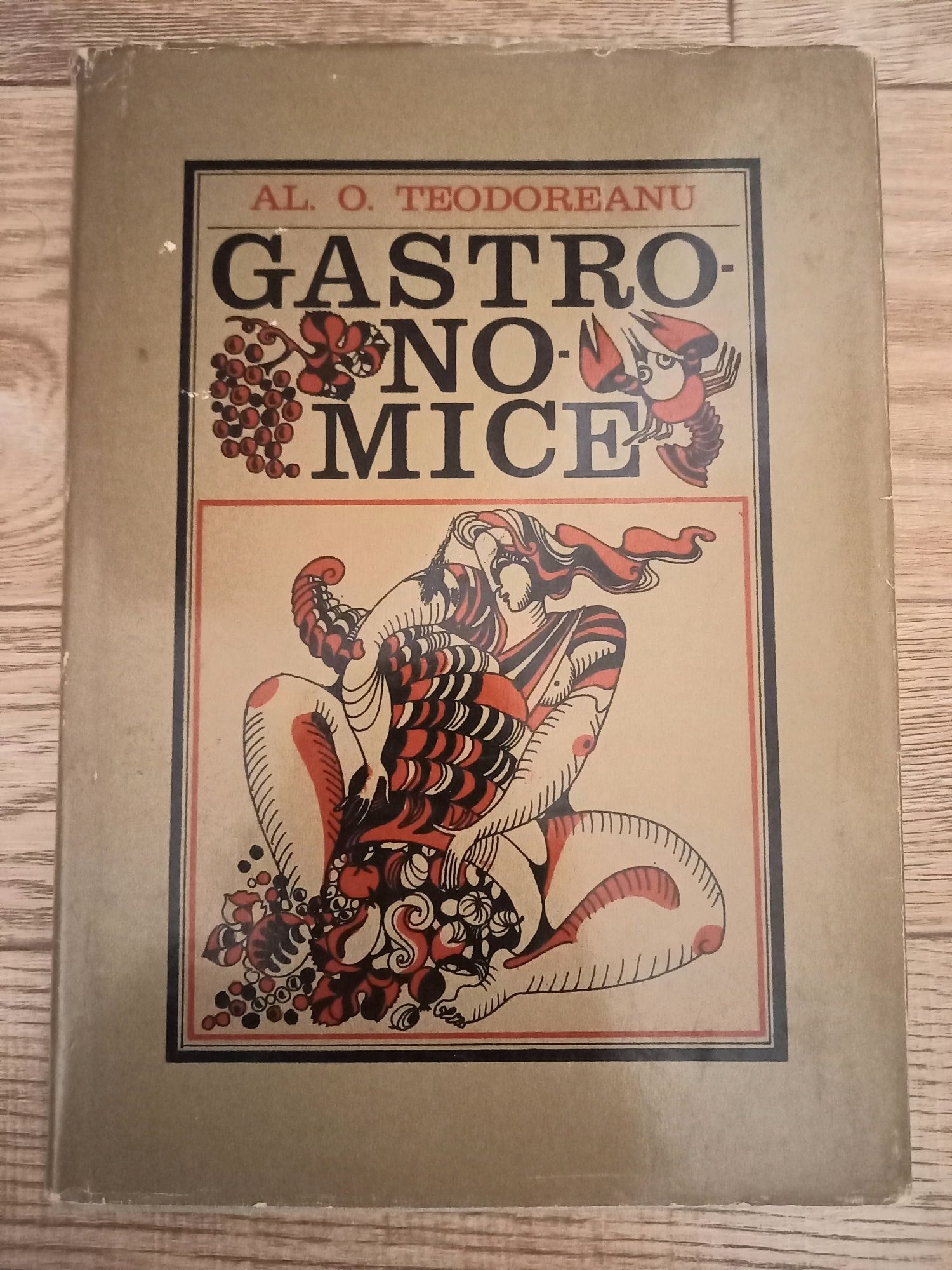 Cartea Gastronomice -Al. O. Teodoreanu 1973