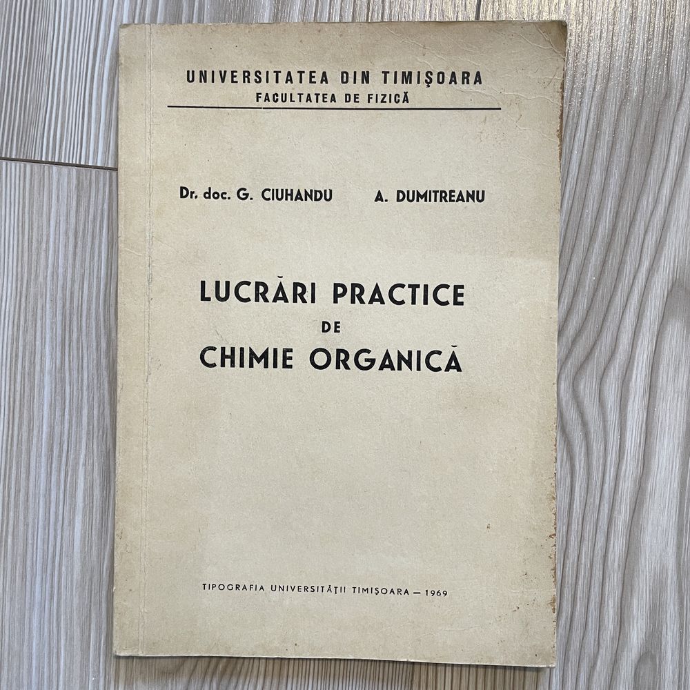 Revista de Fizica si Chimie + Lucrari Practice de Chimie Organica