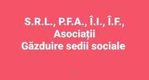 Gazduire sediu social/punct de lucru in Ilfov