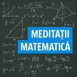 Meditatii Matematica