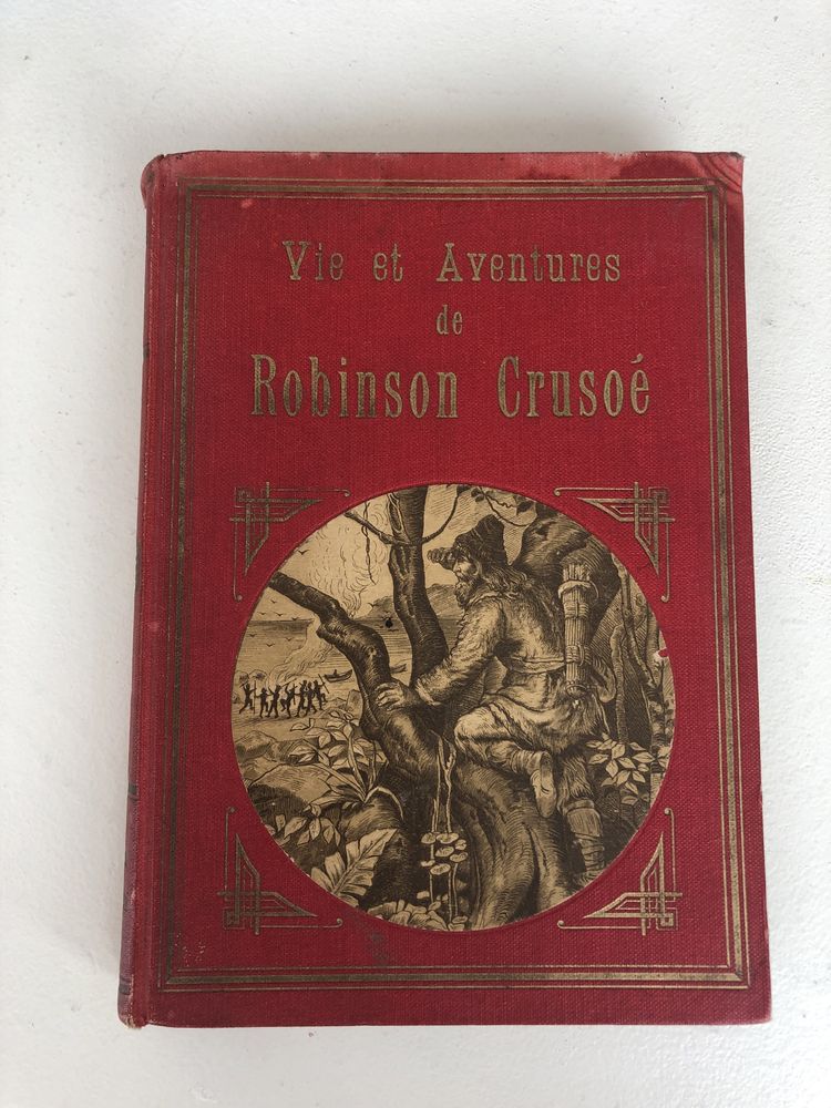 Vie et aventures de Robinson Crusoe 1900. Roman vechi Robinson Crusoe