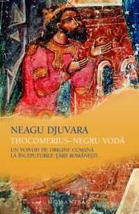 Neagu Djuvara - Thocomerius-Negru Voda