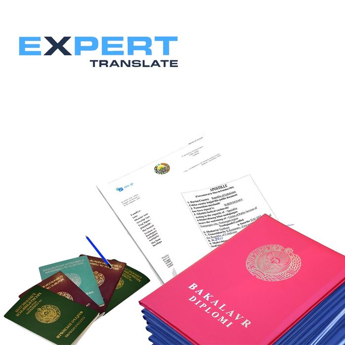 Expert Translate -Notarial va Rasmiy Tarjima Apostil tasdiqlash xizmat