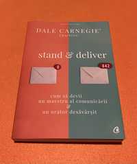 Vand o carte Stand & Deliver, de Dale Carnegie