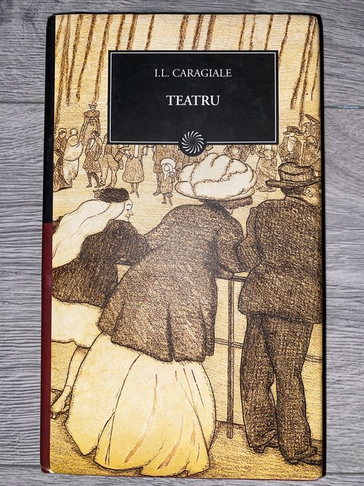Teatru - I. L. Caragiale