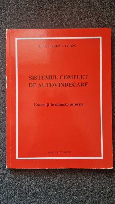 SISTEMUL COMPLET de AUTOVINDECARE. Exercitii Daoiste Interne - Chang