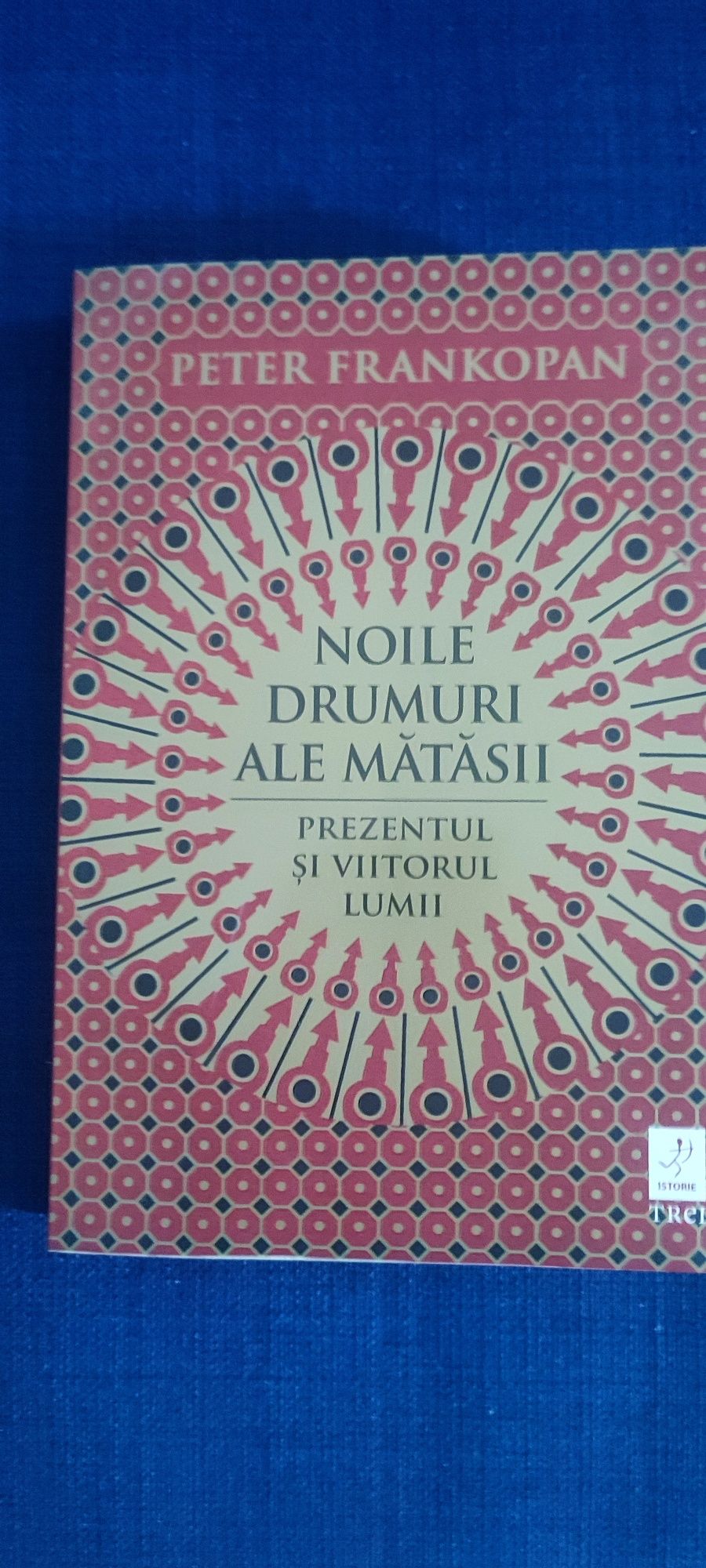 Noile drumuri ale mătăsii Peter Frankopan