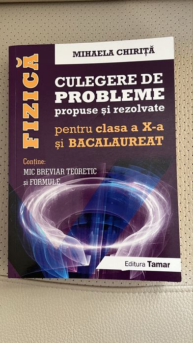 Vand 3 culegeri de probleme fizica, autor Mihaela Chirita