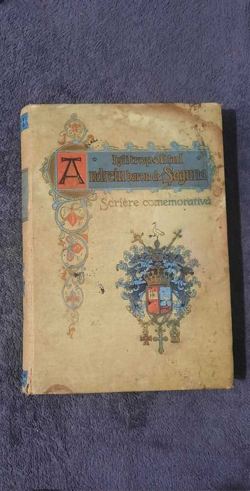 Mitropolitul Andreiu baron de Saguna Scriere Comemorativa Sibiu 1909