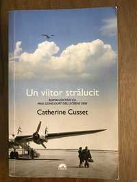 Un viitor stralucit de Catherine Cusset