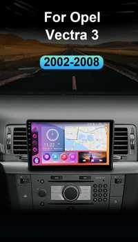 Navigatie Android dedicata OPEL Vectra 3 (2002-2008)
