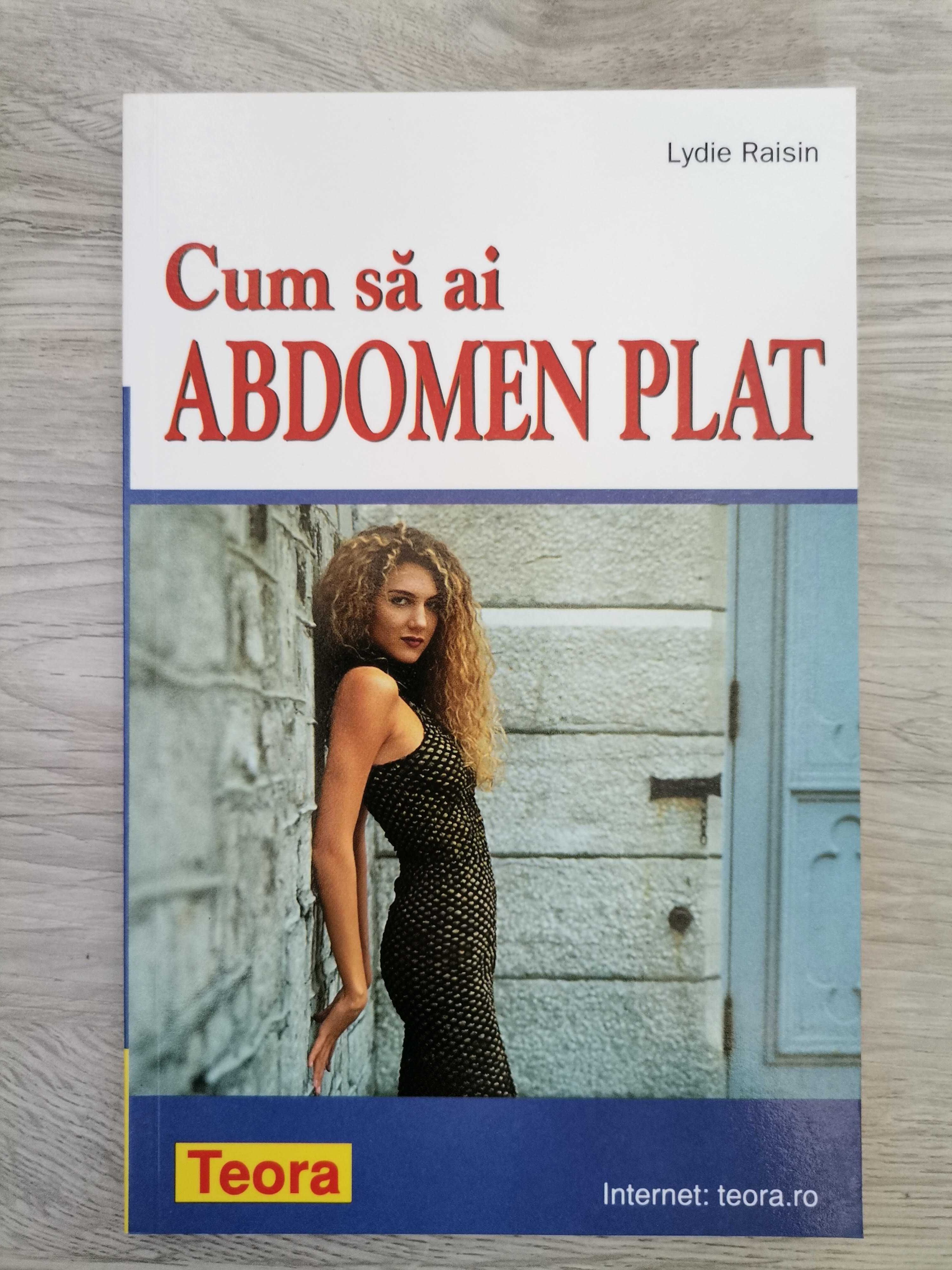 Cum sa ai abdomen plat - Lydie Raisin
