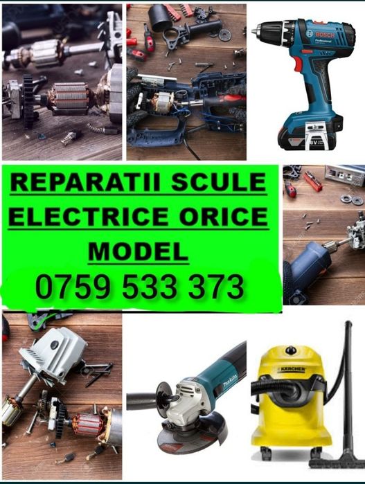 Scule electrice orice model reparatie