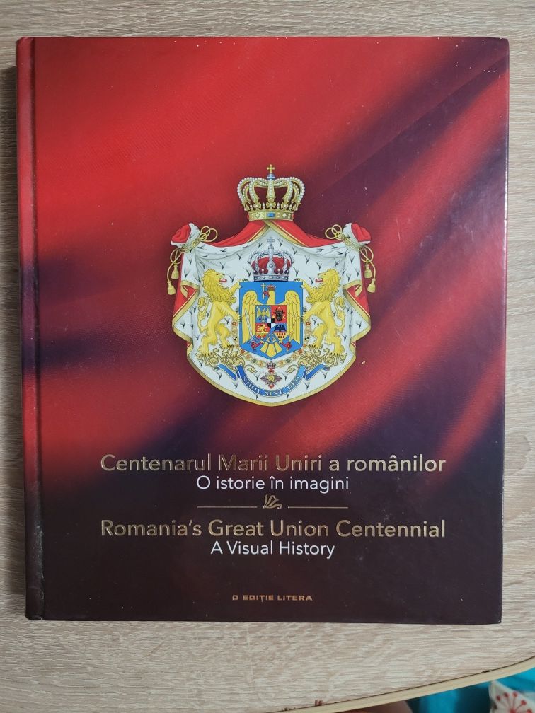 Centenarul Marii Uniri a romanilor. O istorie in imagini
