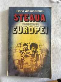 Carte Steaua Bucuresti, campioana Europei