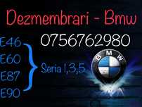 Dezmembrari - Piese /// Bmw e46,e60,e87,e90