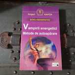RARA, Grigori Kapita - Vampirii energetici: metode de autoaparare 2001