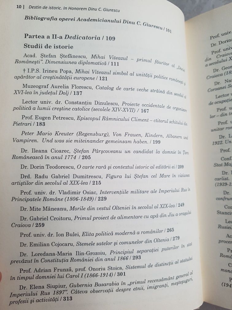 Destin de istoric. IN HONOREM DINU C. GIURESCU, 720 pagini, stare bună