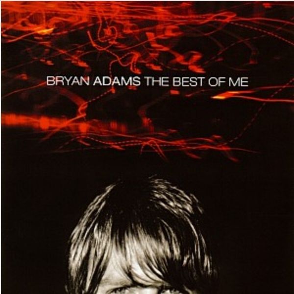 Bryan Adams the Best of me