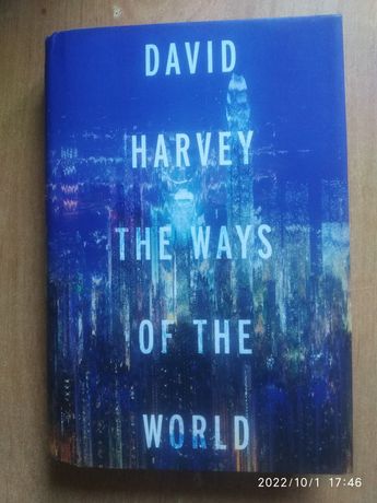 Книга David Harvey "THE WAYS OF THE WORLD"