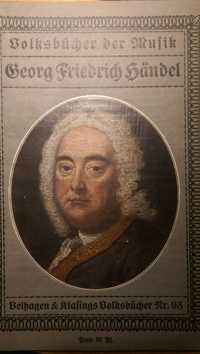 volum Georg Friedrich Händel Volksbücher der Musik , editura Velhagen