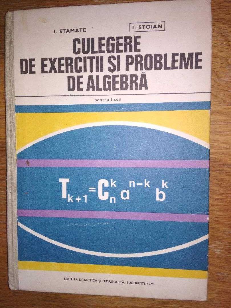 Culegere probleme matematica pt licee Autori Stamate, Stoian/tr.gratis