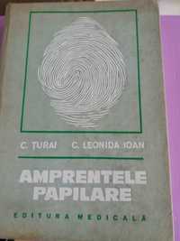 Amprentele Papilare -C. Turai, C. Leonida Ioan