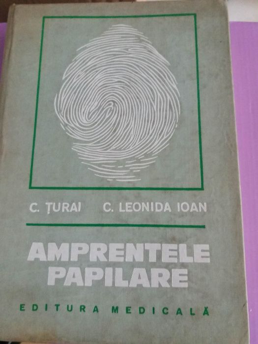 Amprentele Papilare -C. Turai, C. Leonida Ioan