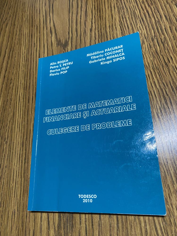 Elemente de matematici financiare si actuariale | Culegere de probleme
