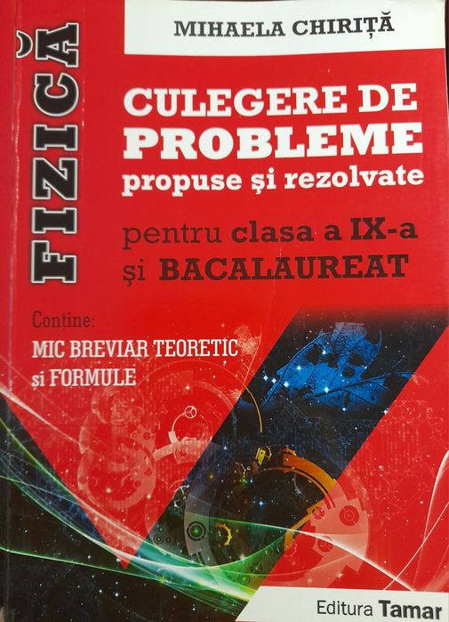 Mihaela Chiriță - Fizică. Culegere de probleme- clasa 9