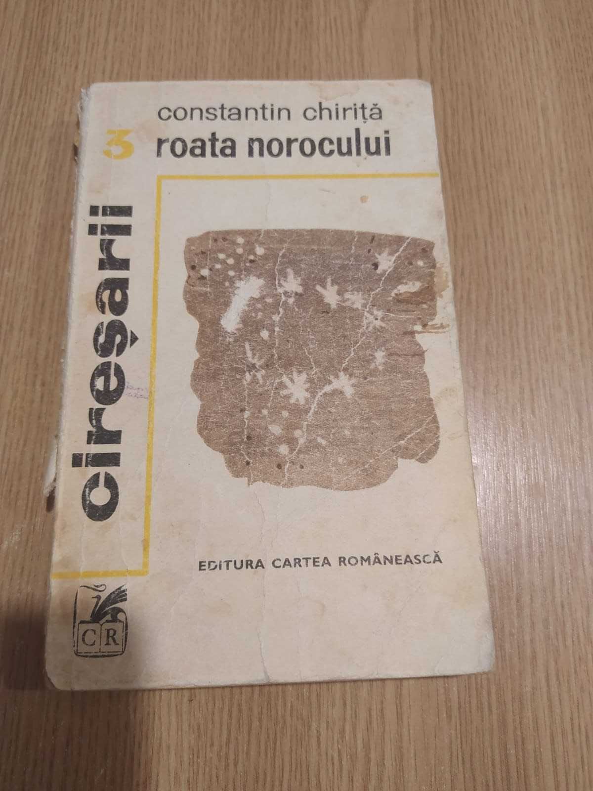 Constantin Chiriță - Cireșarii, vol 3 - Roata norocului