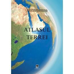 Atlasul Terrei editura Rao, 2008, 256 pagini color, hardcover