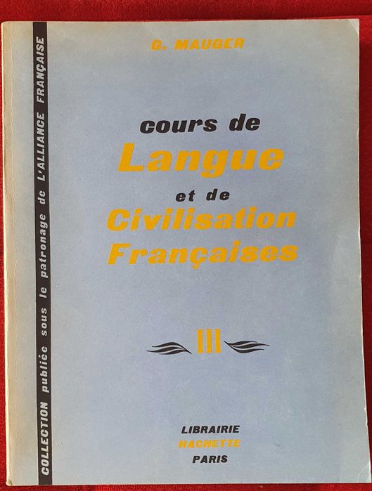 Curs de Limba si Civilizatie Franceza (4 volume)