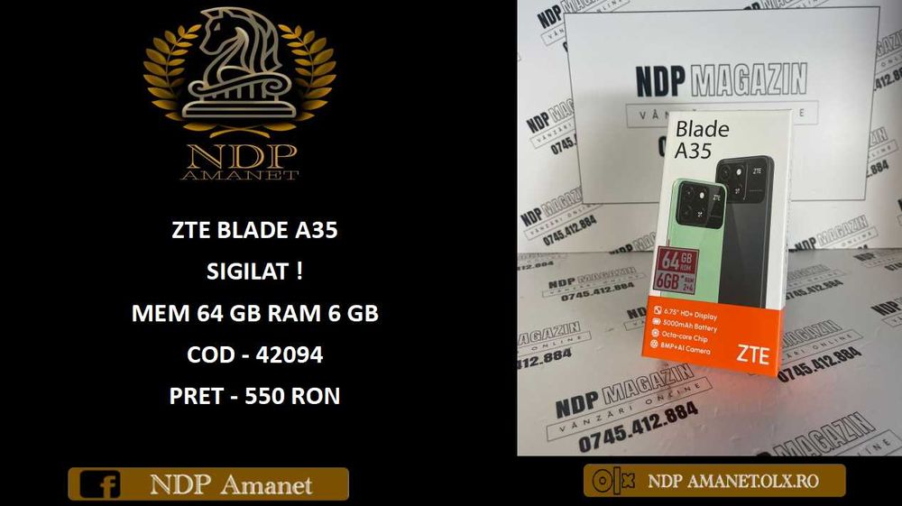 NDP Amanet NON-STOP Bld.Iuliu Maniu 69 ZTE BLADE A35 SIGILAT (42094)