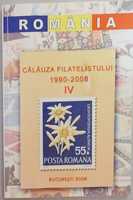 Cartea Calauza Filatelistului 1990 - 2008 IV