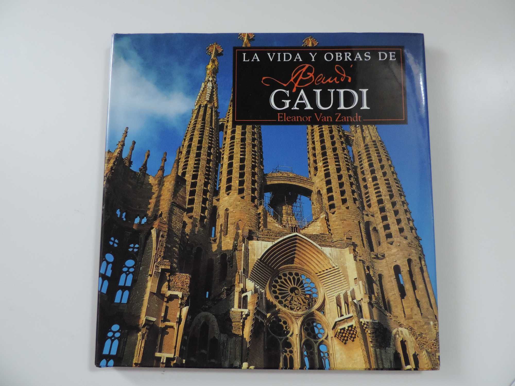 Eleonor Van Zandt - La vida y obras de Gaudi