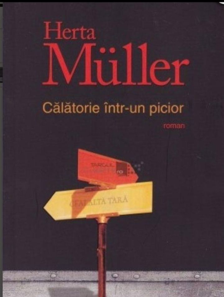 Herta Muller- Călătorie într-un picior