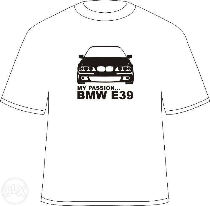 Tricou personalizat "My Passion... BMW E39"