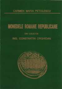 Carte numismatica Monedele romane republicane din colectia Orghidan