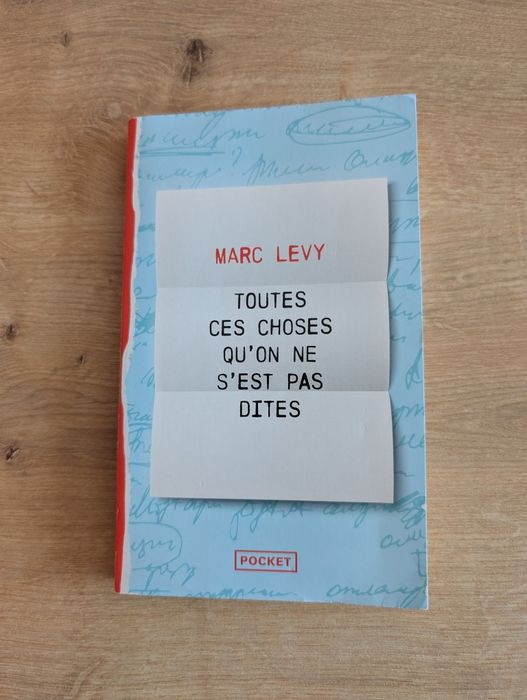 Marc Levy - Toutes ces choses qu'on ne s'est pas dites