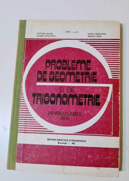 Soare/ Niculescu - Probleme de geometrie si trigonometrie pentru liceu