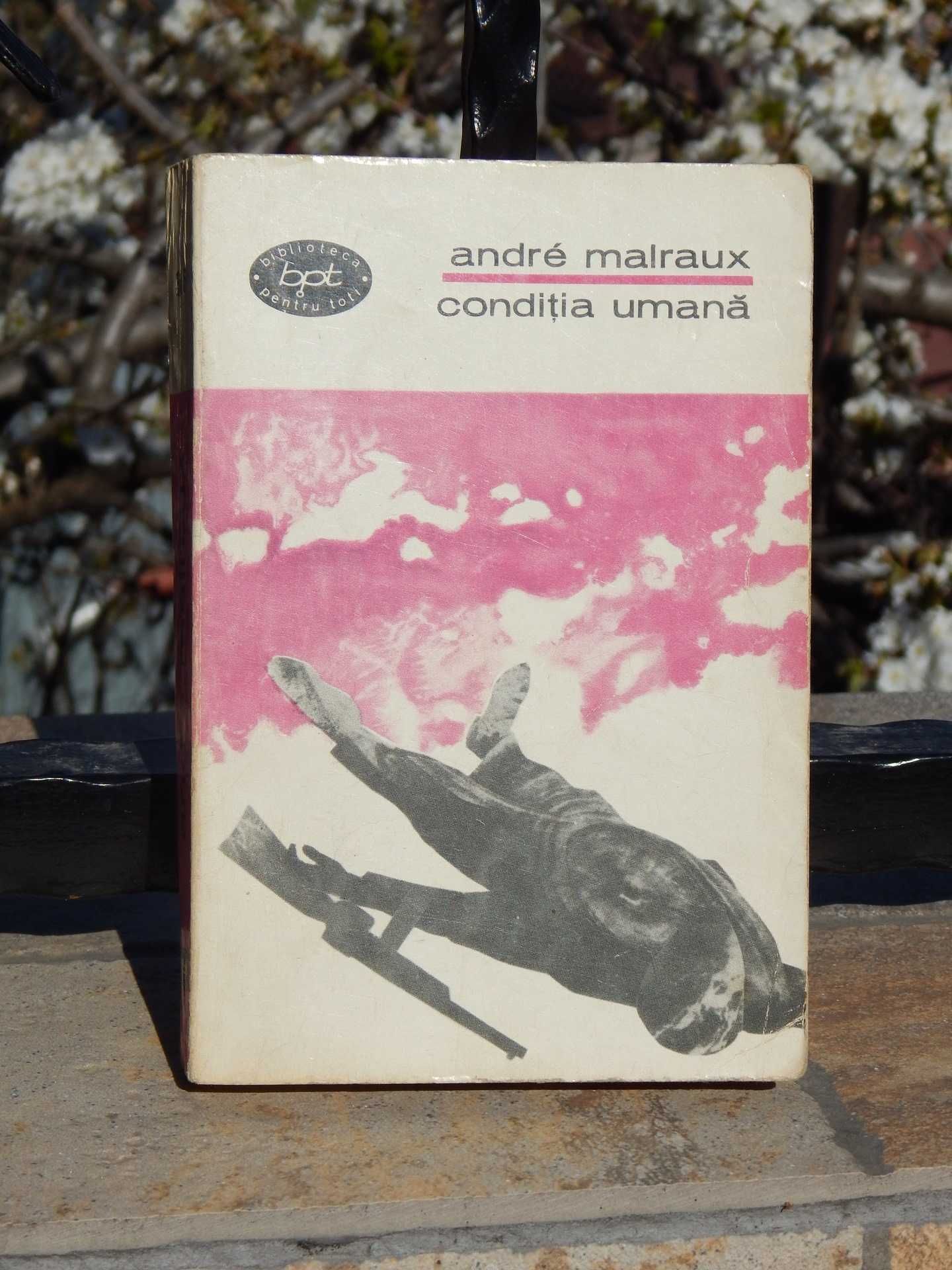 Conditia umana Andre Malraux BPT Editura pentru Literatura 1965